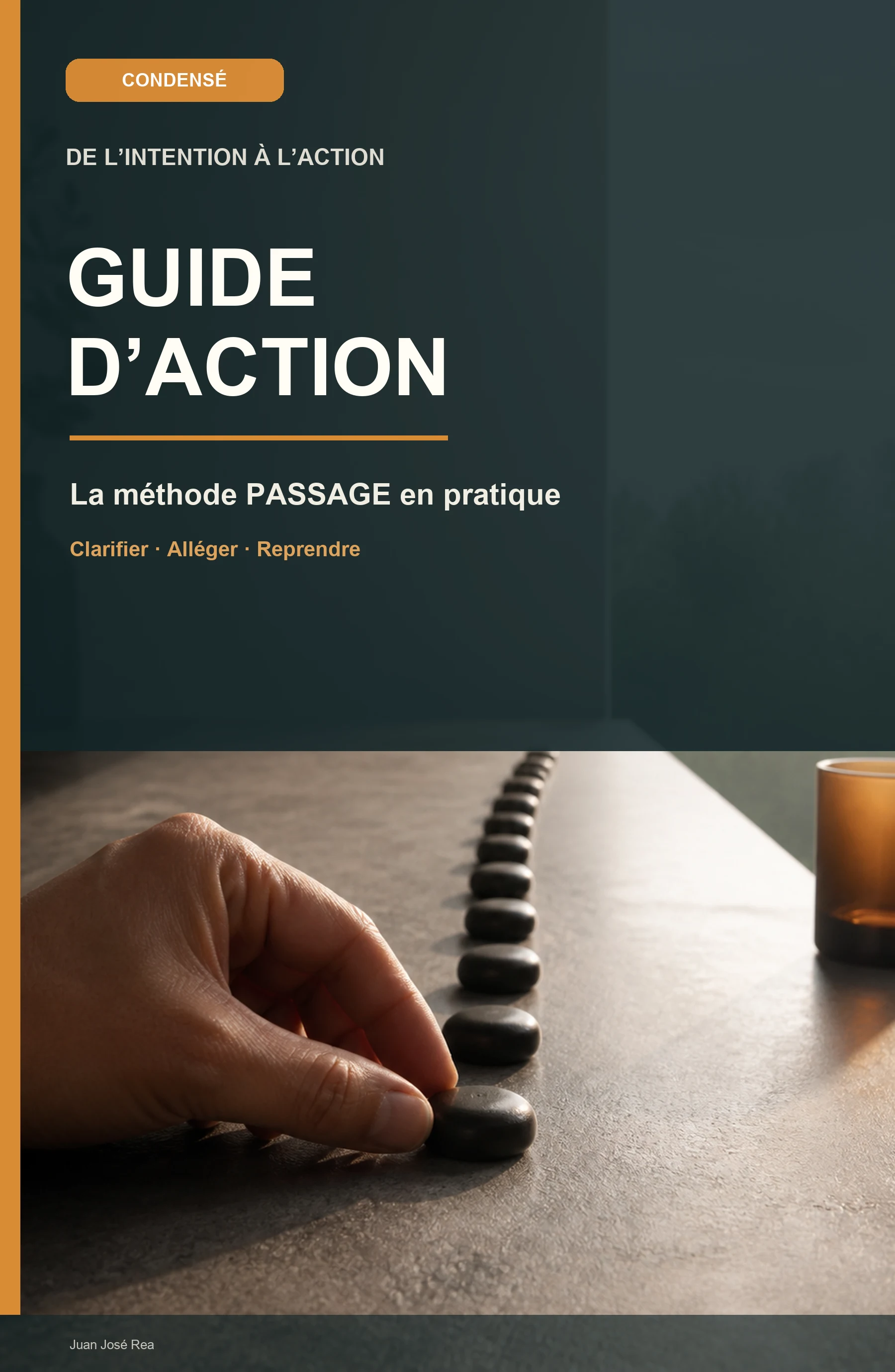 Condensé pratique — De l’intention à l’action