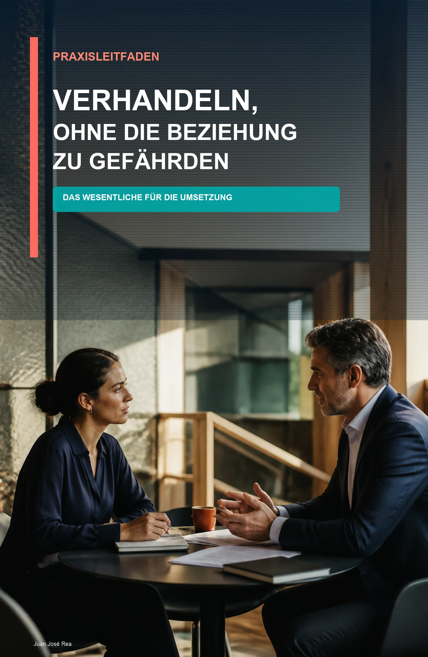 Praxisbegleiter — Verhandeln, ohne die Beziehung zu verlieren