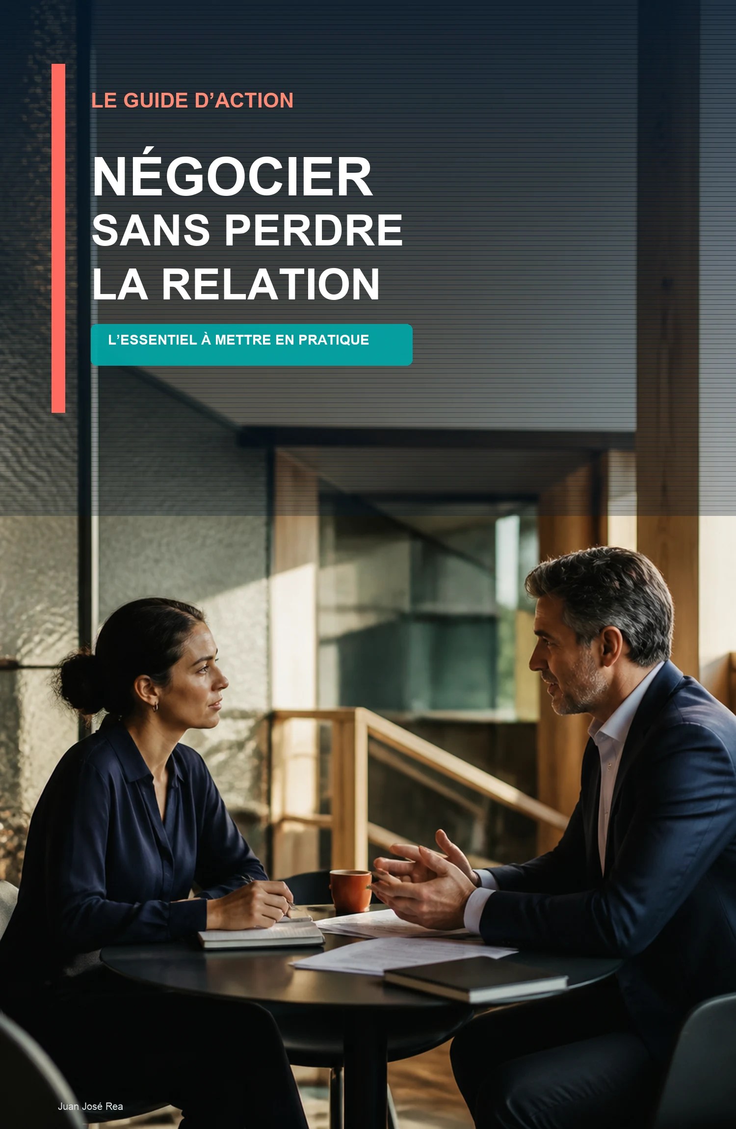 Condensé pratique — Négocier sans perdre la relation