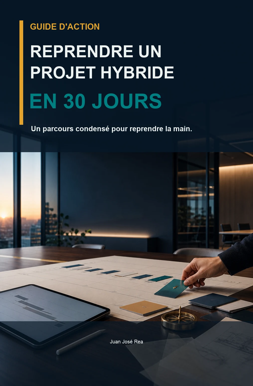 Condensé pratique — Piloter un projet hybride en 2026