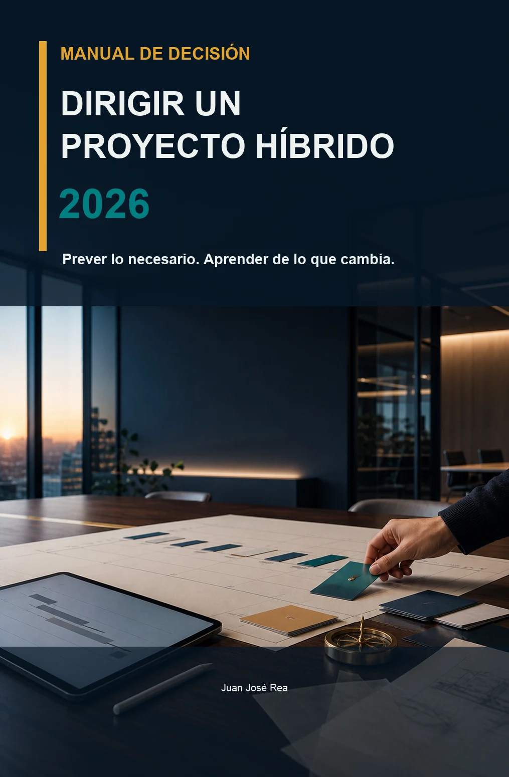 Dirigir un proyecto híbrido en 2026