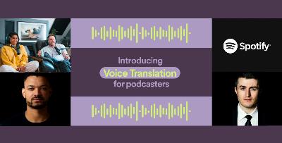 Spotify traduira les podcasts dans d'autres langues grâce à l'intelligence artificielle