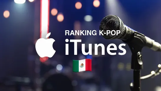 Le K-pop montre sa force au Mexique : découvrez ce qui est le plus populaire sur iTunes.